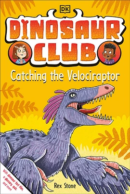 Dinosaur Club: Catching the Velociraptor - English Edition