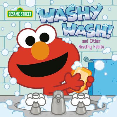 Washy Wash! And Other Healthy Habits (Sesame Street) - English Edition