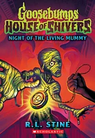 Night of the Living Mummy (House of Shivers #3) - Édition anglaise