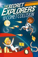 The Secret Explorers and the Comet Collision - English Edition