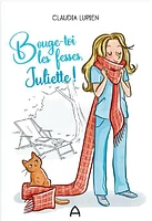 Bouge toi les fesses Juliette - French Text