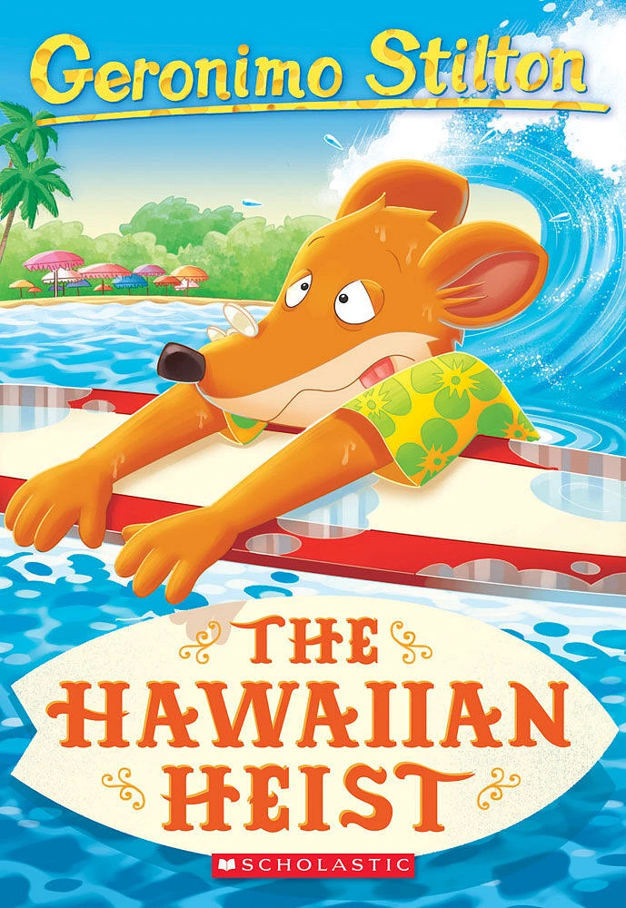 Geronimo Stilton #72: The Hawaiian Heist - English Edition