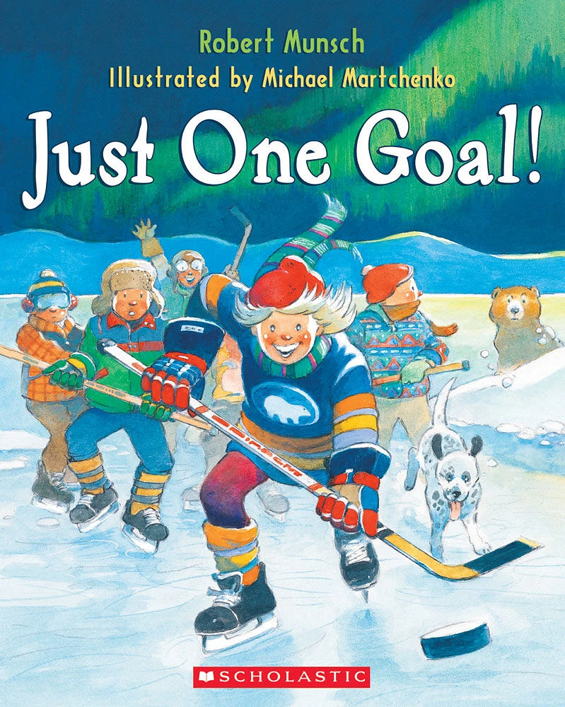 Robert Munsch - Just One Goal! - Édition anglaise