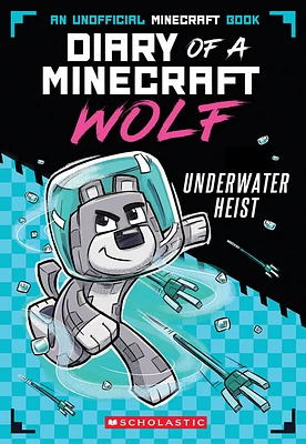 Underwater Heist (Diary of a Minecraft Wolf #2) - Édition anglaise