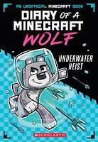 Underwater Heist (Diary of a Minecraft Wolf #2) - Édition anglaise