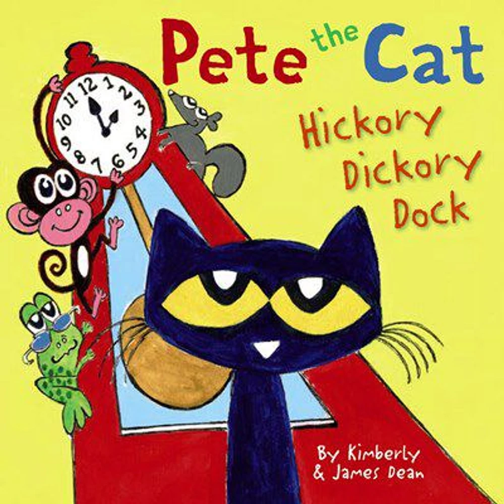 Pete the Cat: Hickory Dickory Dock - English Edition