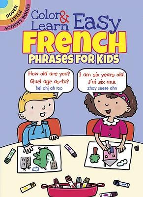 Color & Learn Easy French Phrases for Kids - English Edition