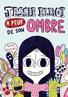 Jessie Elliot a peur de son ombre - French Edition