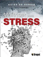 Maitriser votre stress: guide survie