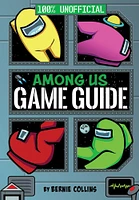 Among Us: 100% Unofficial Game Guide - English Edition