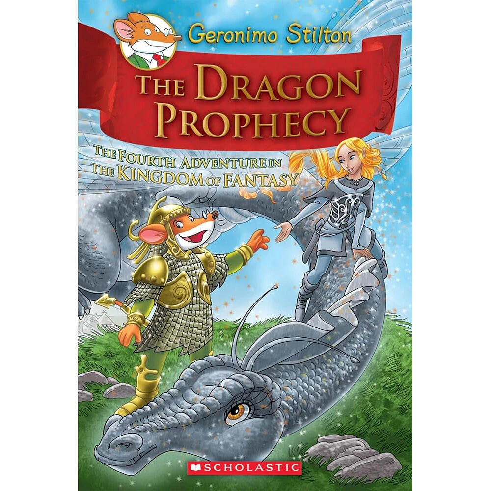 Geronimo Stilton and the Kingdom of Fantasy #4: The Dragon Prophecy - English Edition