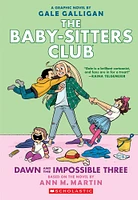 Dawn and the Impossible Three: A Graphic Novel (The Baby-sitters Club #5) - Édition anglaise