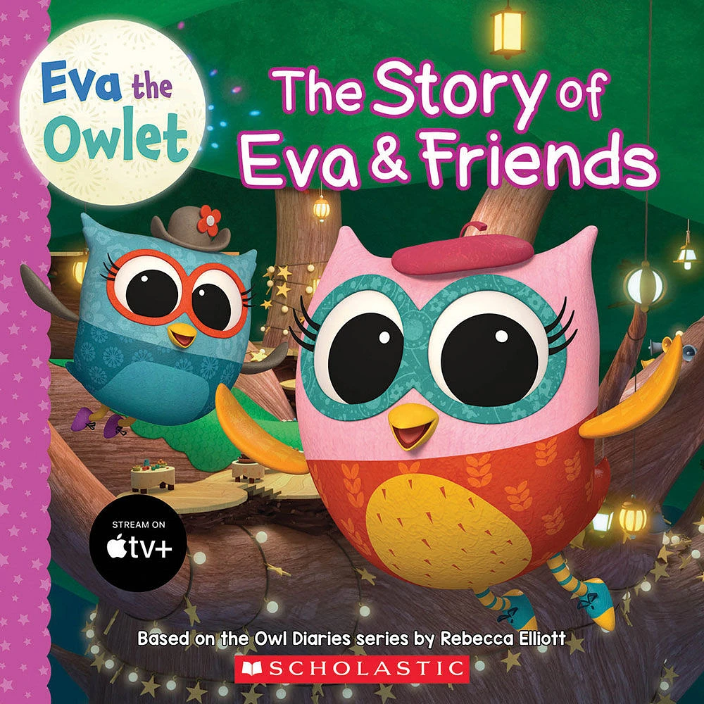 Story of Eva & Friends (Eva the Owlet Storybook) - Édition anglaise