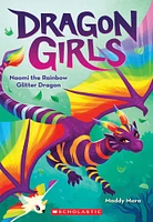 Scholastic - Dragon Girls #3: Naomi the Rainbow Dragon - Édition anglaise