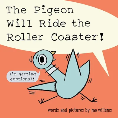 Pigeon Will Ride The Roller Coaster! - English Edition