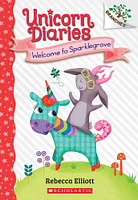 Welcome to Sparklegrove: A Branches Book (Unicorn Diaries #8) - English Edition