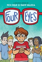 Four Eyes: A Graphic Novel (Four Eyes - Édition anglaise