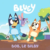 Bluey - Bob, Le Bilby - French Text