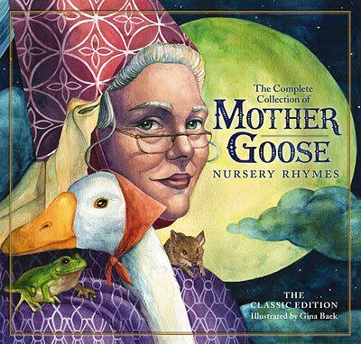 Classic Collection of Mother Goose Nursery Rhymes - Édition anglaise