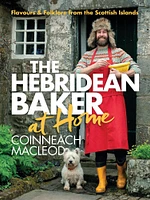 Hebridean Baker: At Home - English Edition