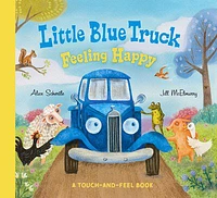 Little Blue Truck Feeling Happy: A Touch-and-Feel Book - Édition anglaise