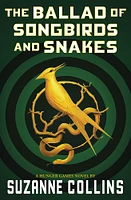 The Ballad of Songbirds and Snakes (A Hunger Games Novel) - Édition anglaise