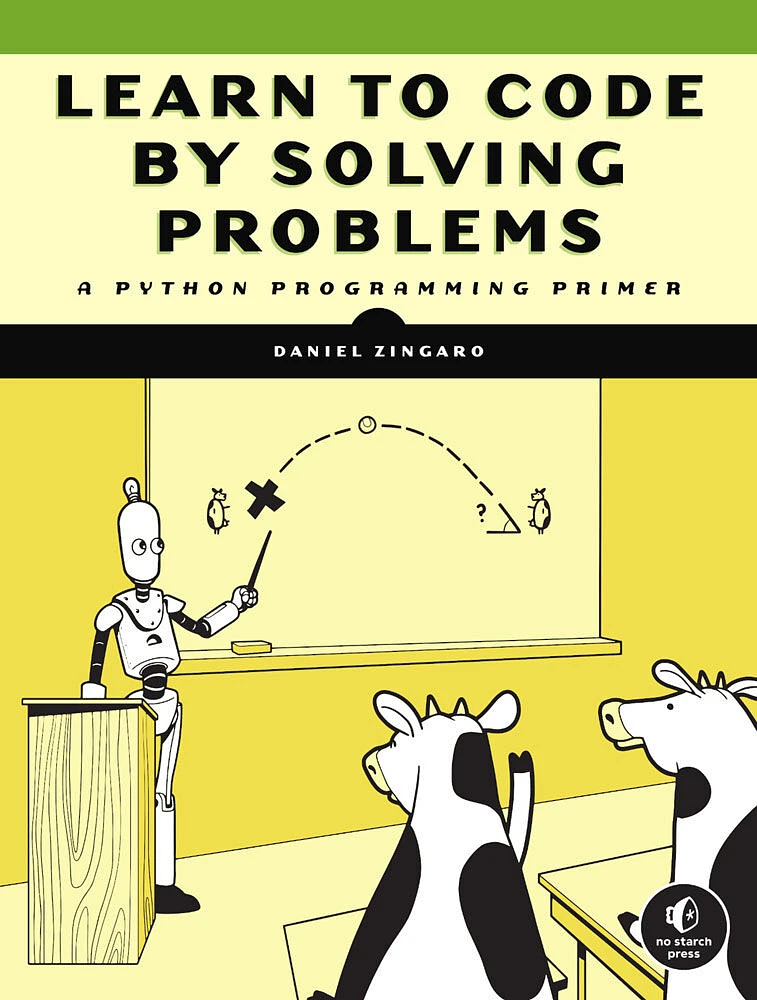 Learn to Code by Solving Problems - Édition anglaise