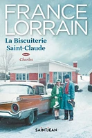 La biscuiterie Saint-Claude 02: Charles - French Text