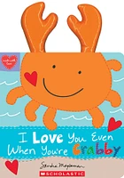 I Love You Even When You're Crabby! - Édition anglaise