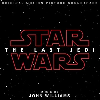 John Williams - Star Wars: Episode VIII: The Last Jedi (Original Motion Picture Soundtrack)