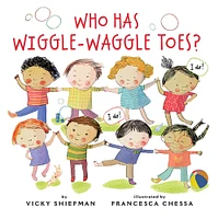 Who Has Wiggle-Waggle Toes? - Édition anglaise