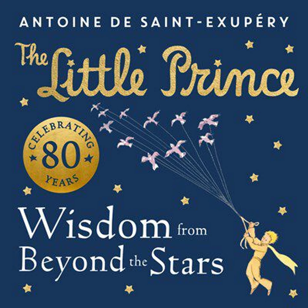 The Little Prince: Wisdom from Beyond the Stars - English Edition