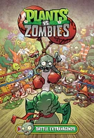 Plants vs. Zombies Volume 7: Battle Extravagonzo - English Edition