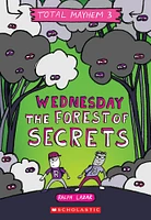 Scholastic - Total Mayhem #3: Wednesday: The Forest of Secrets - English Edition