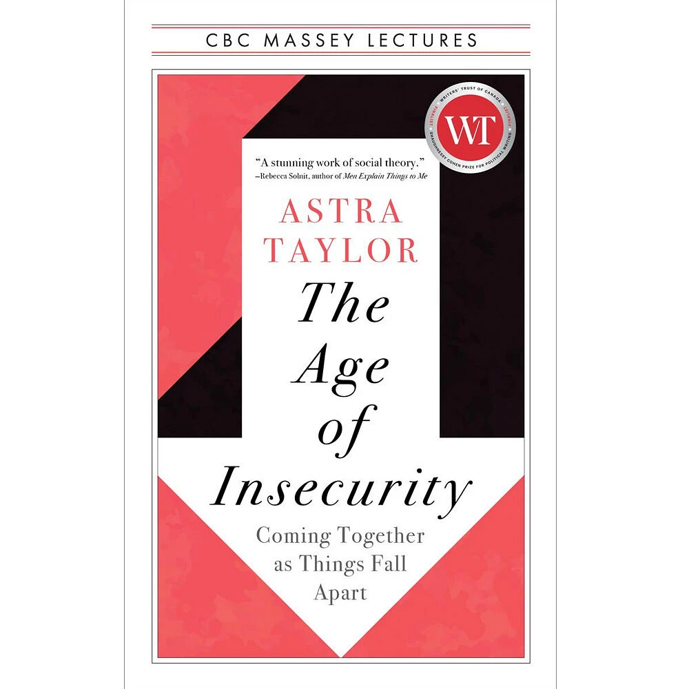 The Age of Insecurity: Coming Together as Things Fall Apart - Édition anglaise