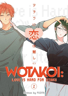 Wotakoi: Love is Hard for Otaku 2 - English Edition