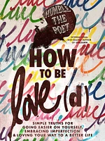How to Be Love(d) - Édition anglaise