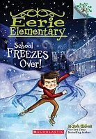 Eerie Elementary #5: School Freezes Over! - Édition anglaise