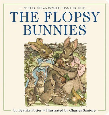 Classic Tale of the Flopsy Bunnies Oversized Padded Board Book - Édition anglaise