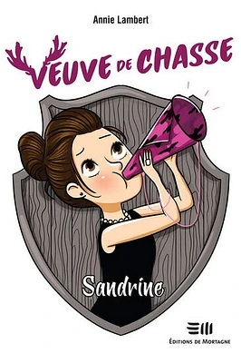 Veuve de chasse: Sandrine - French Text