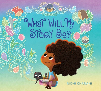 What Will My Story Be? - Édition anglaise