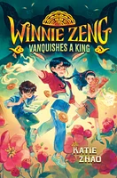 Winnie Zeng Vanquishes a King - Édition anglaise