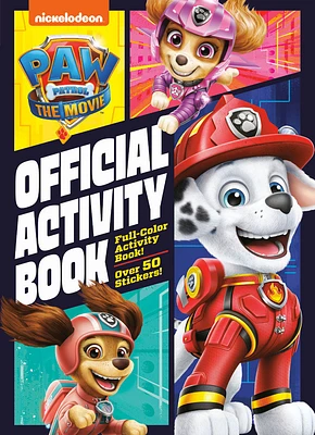 PAW Patrol: The Movie: Official Activity Book (PAW Patrol) - Édition anglaise