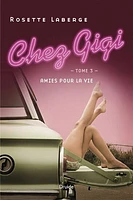 Chez Gigi 03:  amies pour la vie - French Text