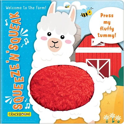 Squeeze n' Squeak: Welcome to the Farm!: Press my fluffy tummy! - Édition anglaise