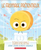 Le Fromage Pretentieux  - French Text