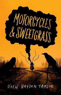 Motorcycles & Sweetgrass - English Edition