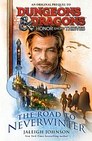 Dungeons & Dragons: Honor Among Thieves: The Road to Neverwinter - Édition anglaise