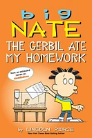 Big Nate: The Gerbil Ate My Homework - Édition anglaise