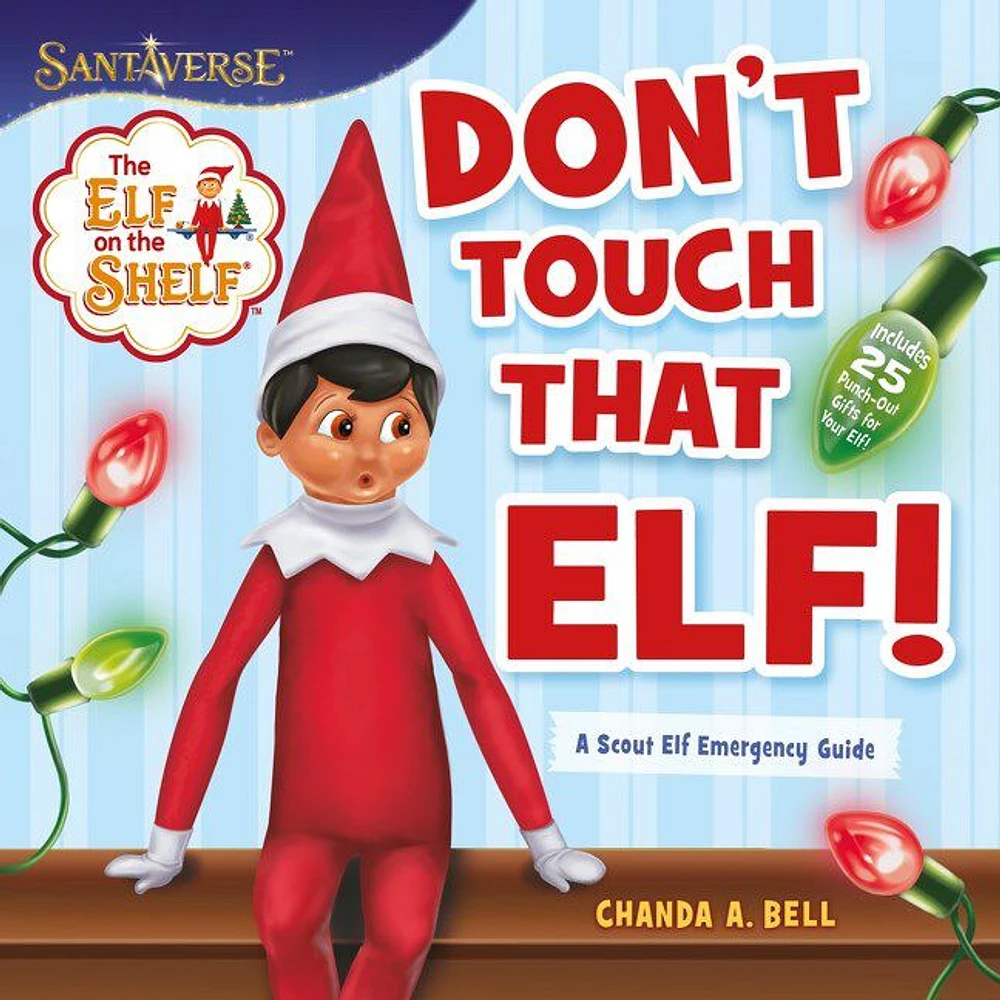 The Elf on the Shelf: Don't Touch That Elf! - Édition anglaise